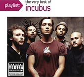 Playlist: The Very Best of Incubus [Explicit]