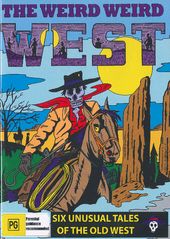 The Weird Weird West (The Rawhide Terror / The