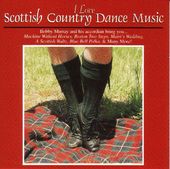 I Love Scottish Country Dances