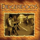 Didgeridoos: Sounds of the Aborigine