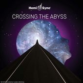 Crossing The Abyss