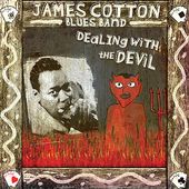 Dealin' with the Devil: Best of James Cotton