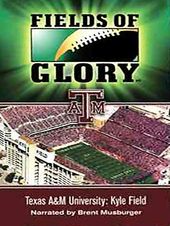 Fields of Glory - Texas A&M