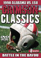 Crimson Classics: 1998 Alabama Vs. LSU