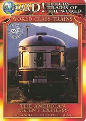 All Aboard! Luxury Trains of the World - The