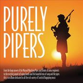 Scottish Pipes: Purely Pipers
