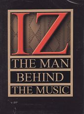 Iz: The Man Behind the Music