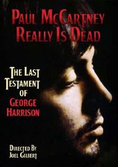 Paul McCartney Really Is Dead: The Last Testament