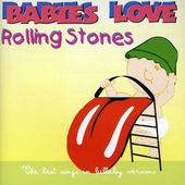 Babies Love: The Rolling Stones