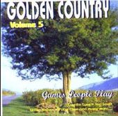 Golden Country, Vol. 5: Games People Play