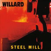 Steel Mill [Digipak] *