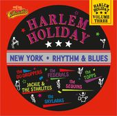 Harlem Holiday - NY Rhythm & Blues, Volume 3