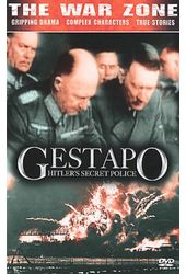 The War Zone - Gestapo: Hitler's Secret Police