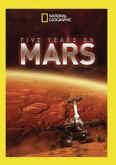 National Geographic - Five Years On Mars