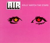 Kelly Watch the Stars [Single]