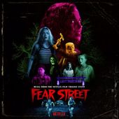 Fear Street, Pts. 1-3 [Music from the Netflix