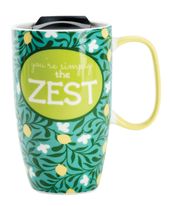 You're Simply the Zest - 18 Oz Ceramic Travel Mug
