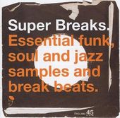 Super Breaks: Essential Funk, Soul, & Jazz