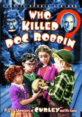 Who Killed Doc Robbin? (1948) / Curley (1947)