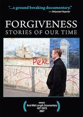 Forgiveness: Stories of Our Time