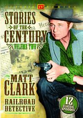 Matt Clark Railroad Detective - Stories of The