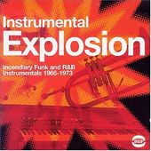 Instrumental Explosion: Incendiary Funk and R&B