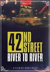 42nd Street: River To River