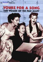 Yours For a Song - The Women of Tin Pan Alley