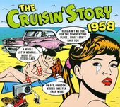 The Cruisin' Story 1958: 50 Original Recordings