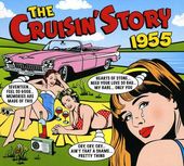 The Cruisin' Story 1955: 50 Original Recordings