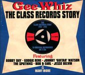 The Class Records Story, 1956-1962 - Gee Whiz: 50