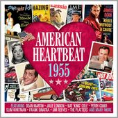 American Heartbeat 1955: 50 Original Recordings