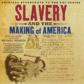 Slavery and the Making of America (Original