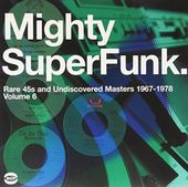 Super Funk, Volume 6 - Rare 45S & Undiscovered
