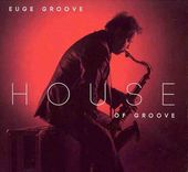 House of Groove [Digipak]
