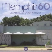 Memphis 60: Soul, R&B and Pronto Funk from Soul