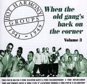 Hot Harmony Groups 1940-1949: When the Old Gang's