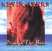 Kevin Ayers-Singing The Bruise-Bbc 1970-72