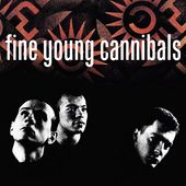 Fine Young Cannibals (Remastered Standard Edition)