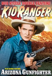 Bob Steele Double Feature: The Kid Ranger (1936)