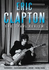 Eric Clapton - The 1960's Review