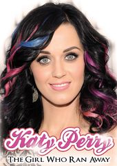 Katy Perry - The Girl Who Ran Away