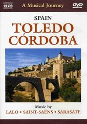 A Musical Journey - Spain: Toledo, Cordoba