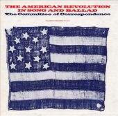 The American Revolution in Song & Ballad
