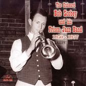 The Unheard Bob Scobey and His Frisco Jazz Band