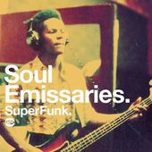 Soul Emissaries: Super Funk