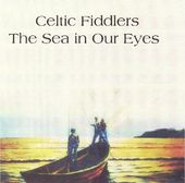 Celtic Fiddlers-Sea In Your Eyes