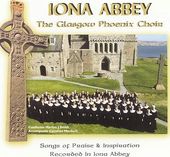 Iona Abbey: Songs of Praise & Inspiration