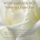 Songs of Solace: Softly As I Leave You