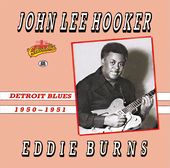 Detroit Blues (1950-1951) (with Eddie Burns)